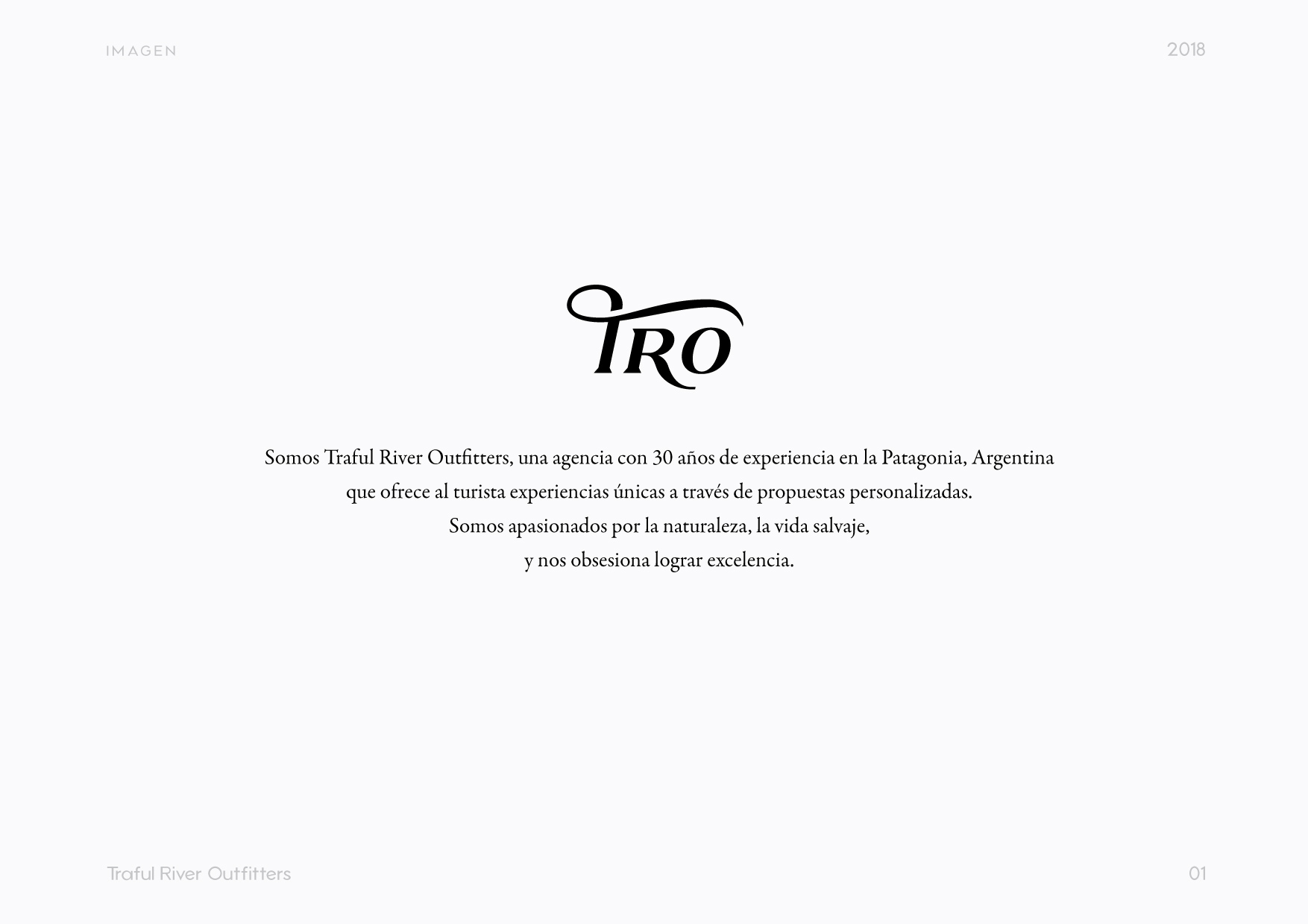 TRO: Traful River Outfitter, presentación de la personalidad de la marca