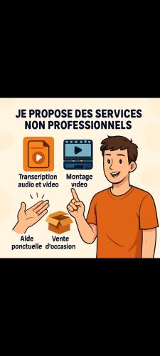 🎯 Je propose des services NON professionnels 📝 Transcription audio & vidéo 🎬 Montage vidéo 🤝 Aide ponctuelle 📦 Vente d’objets d’occasion